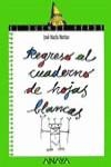 REGRESO AL CUADERNO DE HOJAS BLANCAS | 9788420775579 | MERINO, J.M.