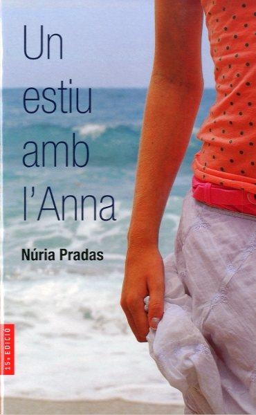 ESTIU AMB L'ANNA,UN | 9788482860954 | PRADAS,NURIA