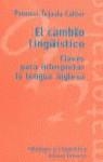 CAMBIO LINGUISTICO , EL | 9788420686578 | TEJADA CALLER , PALOMA