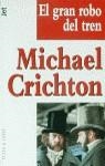 GRAN ROBO DEL TREN, EL | 9788401492358 | CRICHTON, M.