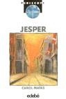 JESPER | 9788423639847 | MATAS, CAROL