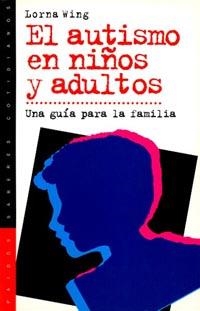 AUTISMO EN NIÑOS Y ADULTOS , EL | 9788449305719 | WING , LORNA