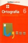 CUADERNO ORTOGRAFIA 6 PRIMARIA SIGNOS QUE CIERRAN ORACION.LO | 9788429485141 | VARIOS