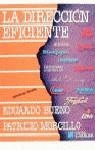 DIRECCION EFICIENTE, LA | 9788436807493 | BUENO, EDUARDO / MORCILLO, PATRICIO