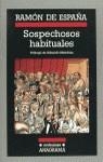 SOSPECHOSOS HABITUALES | 9788433925350 | DE ESPAÑA, RAMON