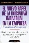 NUEVO PAPEL DE LA INICIATIVA INDIVIDUAL EN LA EMPRESA , EL | 9788449305634 | GHOSHAL , SUMANTRA