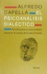 PSICOANALISI DIALECTICO , EL | 9788425420696 | CAPELLA , ALFREDO