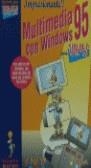 MULTIMEDIA CON WINDOWS 95 PARA TORPES | 9788476149508 | BUSTOS MARTÍN, IGNACIO DE