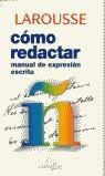 COMO REDACTAR. MANUAL DE EXPRESION ESCRITA | 9788480163149 | VARIOS