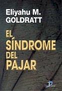 SINDROME DEL PAJAR, EL | 9788479781293 | ALIYAHU GOLDRATT