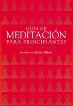 GUIA DE MEDITACION PARA PRINCIPIANTES | 9788496478596 | VALHAM, KARIN