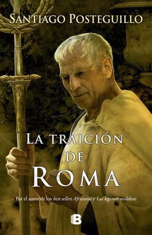 TRAICION DE ROMA, LA | 9788466640824 | POSTEGUILLO, SANTIAGO