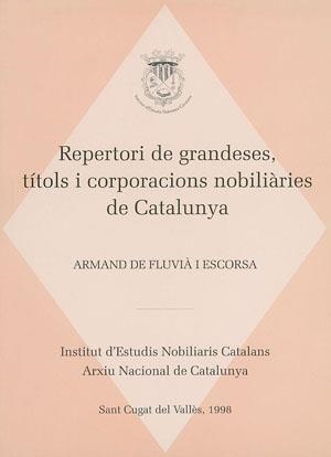 REPERTORI DE GRANDESES, TITOLS...NOBILIARIES DE CATALUNYA | 9788479355142 | FLUVIA I ESCORSA, ARMAND DE