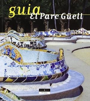 GUIA EL PARC GUELL | 9788476098622 | GABANCHO, PATRICIA
