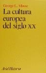 CULTURA EUROPEA DEL SIGLO XX, LA | 9788434465893 | MOSSE, GEORGE L.
