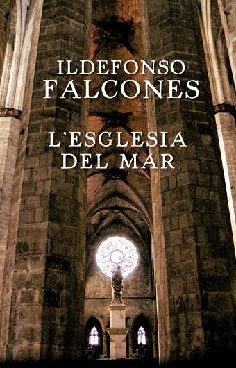 ESGLESIA DEL MAR, L' | 9788401387418 | FALCONES, ILDEFONSO