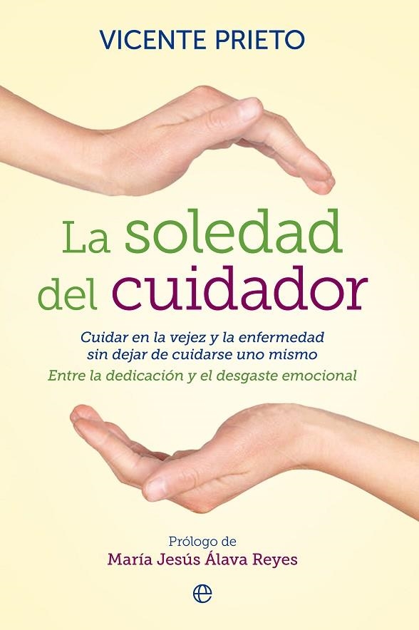 SOLEDAD DEL CUIDADOR, LA | 9788499708133 | PRIETO, VICENTE