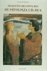 PEQUEÑO DICCIONARIO DE MITOLOGIA CELLTICA | 9788476510858 | MARKALE, JEAN