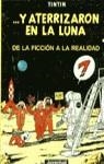 Y ATERRIZARON EN LA LUNA.DE LA FICCION A LA REALID | 9788426123190 | TINTIN