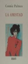 AMISTAD, LA | 9788483060308 | PALMEN, Connie