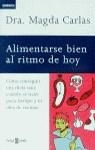 ALIMENTARSE BIEN AL RITMO DE HOY | 9788401520570 | CARLAR, DRA. MAGDA