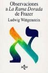 OBSERVACIONES A LA RAMA DORADA DE FRAZER | 9788430921584 | WITTGENSTEIN