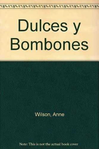 DULCES Y BOMBONES | 9783895088148 | WILSON, ANNE