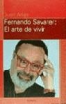 FERNANDO SAVATER: EL ARTE DE VIVIR | 9788408029960 | ARIAS, JUAN
