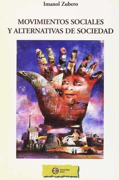 MOVIMIENTOS SOCIALES Y ALTERNATIVAS DE SOCIEDAD | 9788485121670 | ZUBERO, I.
