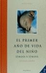 PRIMER AÑO DE VIDA DEL NIÑO SEMANA A SEMANA, EL | 9788408001645 | Viñas, Alina