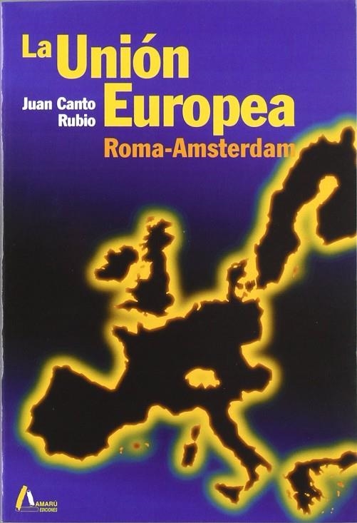 UNION EUROPEA, LA | 9788481960914 | CANTO RUBIO
