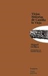 VIEJAS HISTORIAS DE CASTILLA LA VIEJA | 9788426423078 | DELIBES, M.