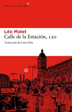 CALLE DE LA ESTACIÓN, 120 | 9788492663149 | MALET, LEO