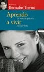 APRENDO A VIVIR | 9788478809547 | TIERNO , BERNABE