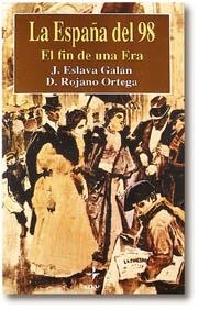ESPAÑA DEL 98, LA | 9788441401853 | ESLAVA GALAN, J.
