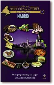 MADRID.GUIA PRODUCTOS DE LA TIERRA | 9788441403147 | J. G. PALLARÉS.