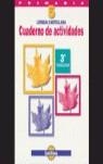 LENGUA CASTELLANA 5 CUADERNO 3 PRIMARIA | 9788429457834 | SANTILLANA