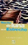 NOCHE DE LUNA EN EL ESTRECHO | 9788447803958 | SIERRA I FABRA, JORDI