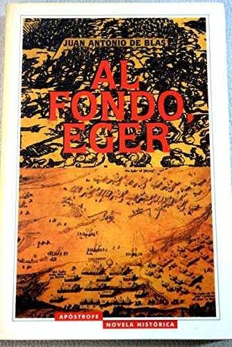 FONDO EGER, AL | 9788445501610 | DE BLAS, JUAN ANTONIO
