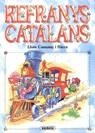 REFRANYS CATALANS | 9788430585007 | CASSANY I RIERA, LLUIS