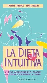 DIETA INTUITIVA, LA | 9788477205340 | TRIBOLE/RESCH