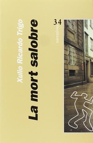 MORT SALOBRE, LA | 9788475025223 | RICARDO TRIGO, XULIO