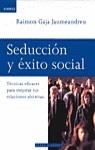 SEDUCCION Y EXITO SOCIAL | 9788401520426 | GAJA JAUMEANDREU, R.