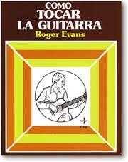 COMO TOCAR LA GUITARRA | 9788471666758 | EVANS, ROGER