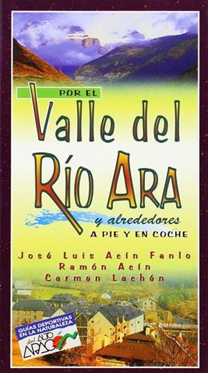VALLE DEL RIO ARA Y ALREDEDORES PIE Y COCHE,POR EL | 9788483210031 | VVAA