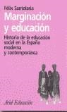 MARGINACION Y EDUCACION | 9788434426108 | SANTOLARIA ,FELIX