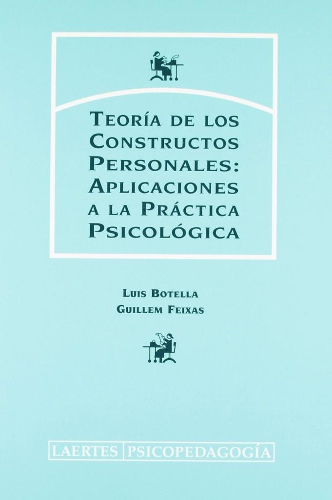 TEORIA DE CONSTRUCTOS PERSONALES: APLICACIO PRACT | 9788475843551 | BOTELLA, LUIS / FEIXA, GUILLEM