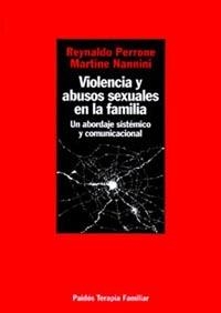 VIOLENCIA Y ABUSOS SEXUALES EN LA FAMILIA | 9789501246735 | PERRONE , REYNALDO