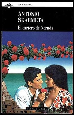 CARTERO DE PABLO NERUDA, EL | 9788401423468 | SKARMETA, A.