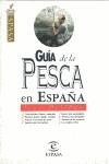 PESCA , GUIA DE LA PESCA EN ESPAÑA | 9788423991822 | DELIBES , UAN